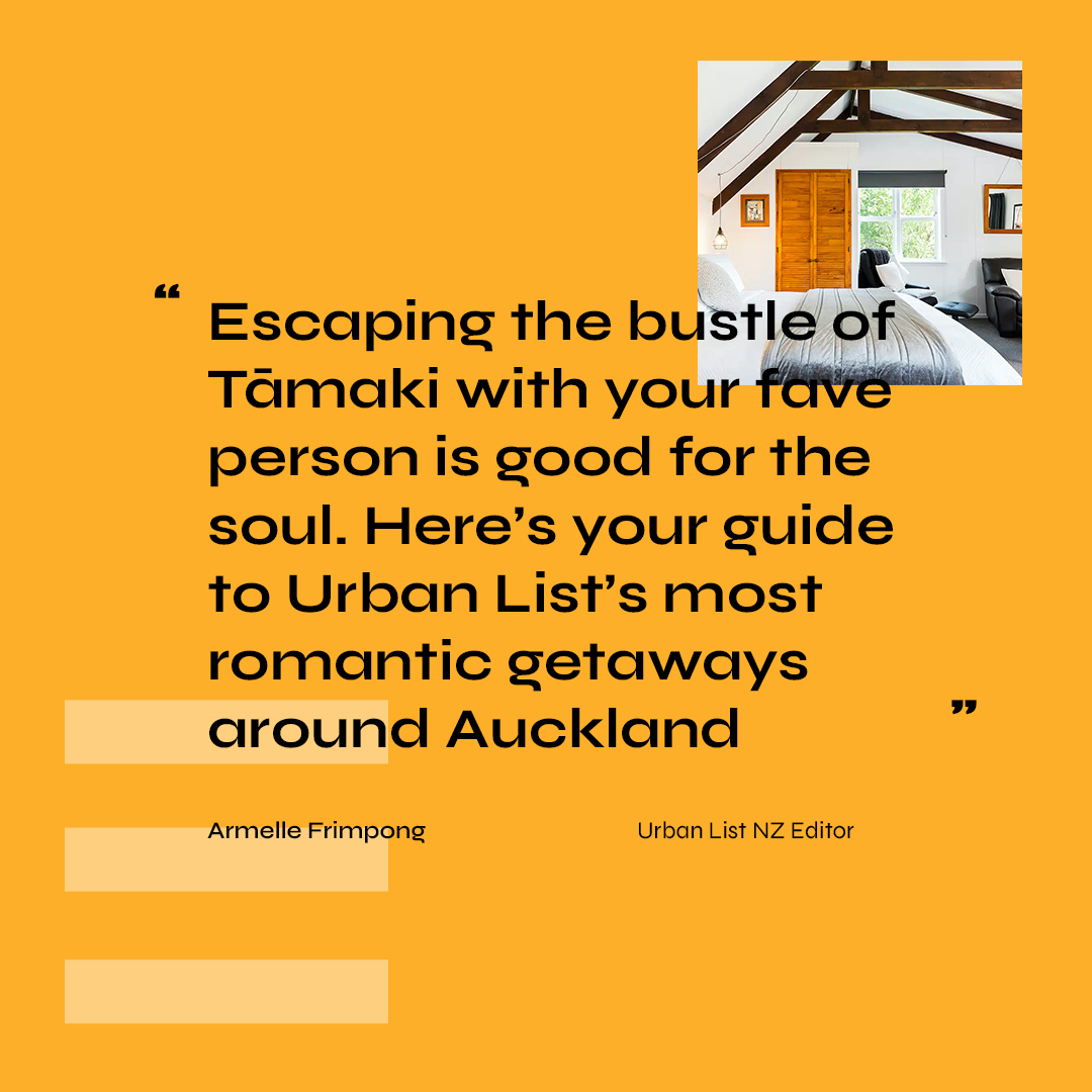 A tile that reads: Escaping the bustle of Tāmaki with your fave person is good for the soul. Here's your guide to Urban List's most romantic getaways around Auckland.